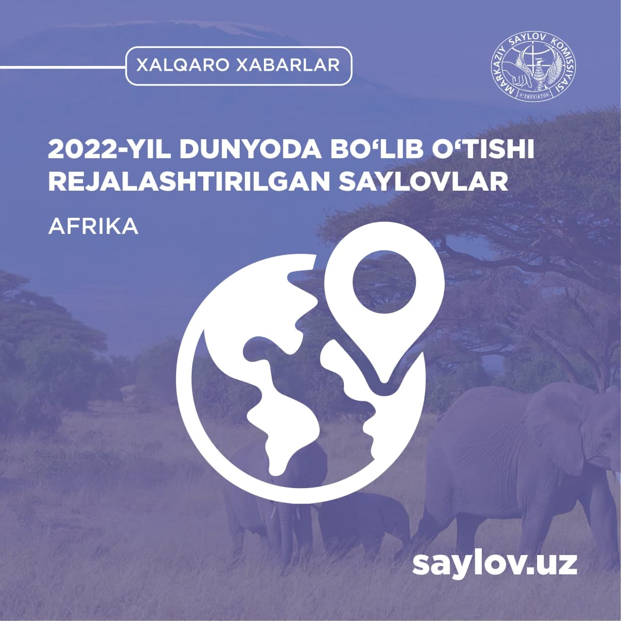 2022-yil dunyo bo’ylab o’tkaziladigan saylovlar haqida ma’lumot (mintaqalar bo’yicha - Afrika qit’asi)